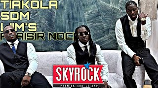 Tiakola SDM Liim’s  Plaisir Nocif Version Skyrock [upl. by Hobbie]