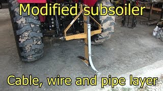 Subsoiler  modified cable wire and pipe burierlayer [upl. by Tripp]