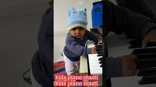 Kids piano masti  kids piano lovers [upl. by Rimola401]