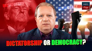 Dictatorship or Democracy Americans Will Soon Decide Which They Want [upl. by Reginnej109]