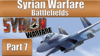 Syrian Warfare Battlefields  Part 7 [upl. by Pierrepont123]