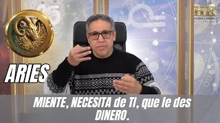 ARIES MIENTE NECESITA de TI que le des DINERO te contactara despues que hablo muy mal de TI [upl. by Rudd472]