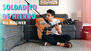 Soldadito de Hierro  Nil Moliner Alex Palomo Cover [upl. by Irv]