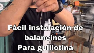 Instalación de balancines para la guillotina [upl. by Maze]