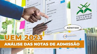 ANÁLISE GERAL DOS RESULTADOS UEM 2023 – Notas Exames de admissão [upl. by Encratia]