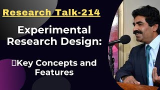 Topic214 Experimental Research Design Key Concepts and Features  Dr Muhammad Sarwar [upl. by Lucy]