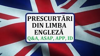 Invata engleza  PRESCURTARI din limba engleza  QampA ASAP APP ID SOS LOL [upl. by Yenruogis]