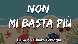 Baby K  Non mi basta più special guest Chiara Ferragni TestoLyrics [upl. by Pascal]