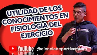 🛑 ¿Cuál es la utilidad de los conocimientos en fisiología del ejercicio [upl. by Alaet]