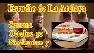 Estudio de La Atalaya Semana Diciembre 4  10 [upl. by Laertnom]