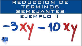 Reducción de términos semejantes  Ejemplo 1 [upl. by Peatroy]