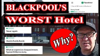 WORST HOTEL BLACKPOOL  SAVOY HOTEL [upl. by Turpin441]