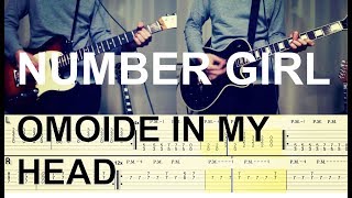 NUMBER GIRL  OMOIDE IN MY HEAD サッポロver Guitar Cover タブ譜付き [upl. by Asena262]