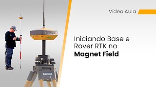 Iniciando Base e Rover RTK no Magnet Field [upl. by Albric312]