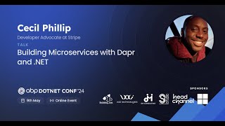 Building Microservices with Dapr and NET  Cecil Phillip  ABPConf24 [upl. by Nylevol912]