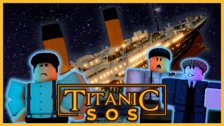 Titanic SOS V2 OFFICIAL Cinematic Short Story Film Roblox [upl. by Nelaf40]