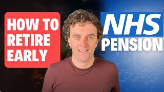 How to retire EARLY using your NHS Pension [upl. by Maren]