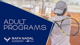 Adult Programs  Rafa Nadal Academy by Movistar [upl. by Edmanda765]