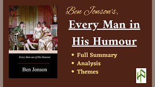 Everyman in His Humour I Ben Jonson I Comedy of Humours I Elizabethan Age I Elizabethan Drama [upl. by Duffy625]