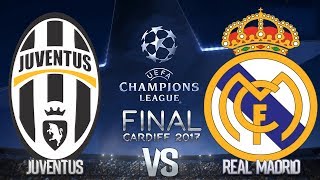 FIFA 17  Juventus vs Real Madrid  UEFA CHAMPIONS LEAGUE FINAL SIMULACIÃ“N [upl. by Turro]