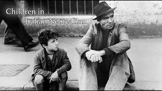 The Significance of Children in Italian Neorealist Cinema [upl. by Nylear]