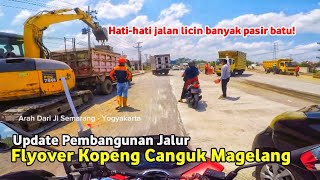 Update Pembangunan Jalan Jalur Flyover Semi Underpass Simpang Canguk Kopeng Kota Magelang terbaru [upl. by Ydnerb987]