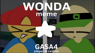 wonda meme  gasa4 player  cashier [upl. by Erdeid815]