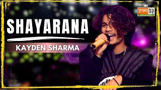 Shayarana  Kayden Sharma  MTV Hustle 03 REPRESENT [upl. by Yanaj]