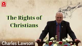 The Rights of Christians  Pastor Charles Lawson lesson [upl. by Moberg]