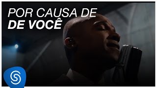 Alexandre Pires  Por Causa De Você Vídeo Oficial [upl. by Ednew]