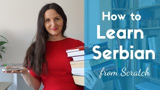 The Best Method to Learn Serbian from Scratch  Serbonika [upl. by Eylatan235]