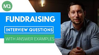 Fundraising Interview Questions with Answer Examples [upl. by Baiss]