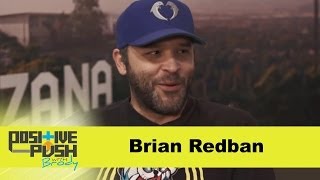 Brian Redban  Positive Push [upl. by Utter308]