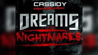 Cassidy  Dreams And Nightmares Freestyle New Audio [upl. by Birch]