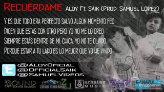 Aloy Ft Sáik  Recuérdame Prod Samuel López [upl. by Vena]