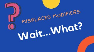 Misplaced Modifiers [upl. by Lester]