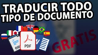 Como TRADUCIR un documento PDF  WORD  ODT de forma AUTOMATICA y GRATIS al 100 [upl. by Relly427]