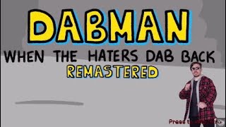 DABMAN WHEN THE HATERS DAB BACK  Cheap Thrills 20 [upl. by Anemaj]