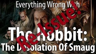 ReIssue Everything Wrong With The Hobbit The Desolation Of Smaug [upl. by Ttenna]