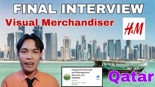 FINAL INTERVIEW  Visual Merchandiser  HampM Qatar [upl. by Georglana]