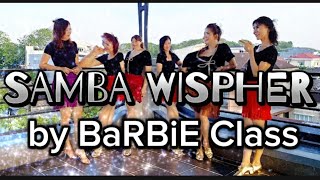 SAMBA WISPHER  line Dance  By BARBIE Class  16 Juli 2024  High Improver Level [upl. by Anoik]