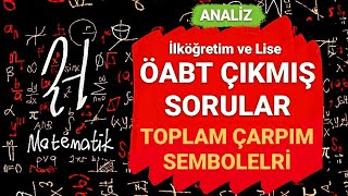 Toplam Çarpım Sembolü Çıkmış Sorular Çözümü  ÖABT Lise ve İlköğretim Matematik  2022 KPSS  Analiz [upl. by Anaeerb]