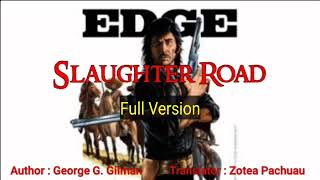 EDGE  SLAUGHTER ROAD  Author  George G Gilman  Translator  Zotea Pachuau [upl. by Thetos]