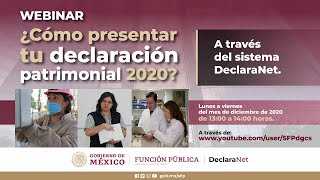 Webinar ¿Cómo presentar tu declaración patrimonial 2020 a través del sistema DeclaraNet [upl. by Pimbley]