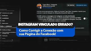 Instagram Vinculado Errado Como Corrigir a Conexão com sua Página do Facebook [upl. by Cirone965]