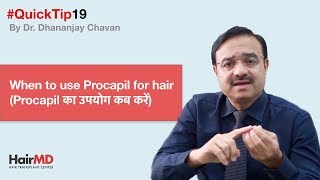 When to use Procapil for hairProcapil का उपयोग कब करें HairMDTips 19  HairMD Pune  In HINDI [upl. by Kanal]