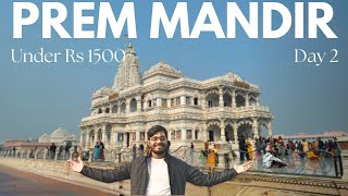 Day 2 in Mathura Vrindavan  visiting PREM MANDIR  2 days Itinerary amp Budget Travel Guide [upl. by Moises]