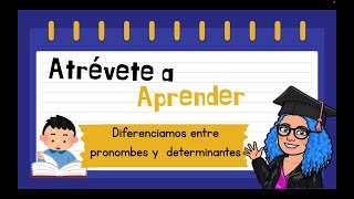 DIFERENCIAMOS DETERMINANTES Y PRONOMBRES EN ESPAÑOL [upl. by Joela]