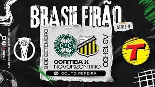 CORITIBA X NOVORIZONTINO AOVIVO CAMPEONATO BRASILEIRO SÉRIE B  TRANSAMÉRICA CURITIBA 080924 [upl. by Zared]