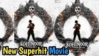 Kohinoor part 1 new upcoming Movie review in hindi  Kohinoor part 1 movie update 🍿 [upl. by Jacobba]